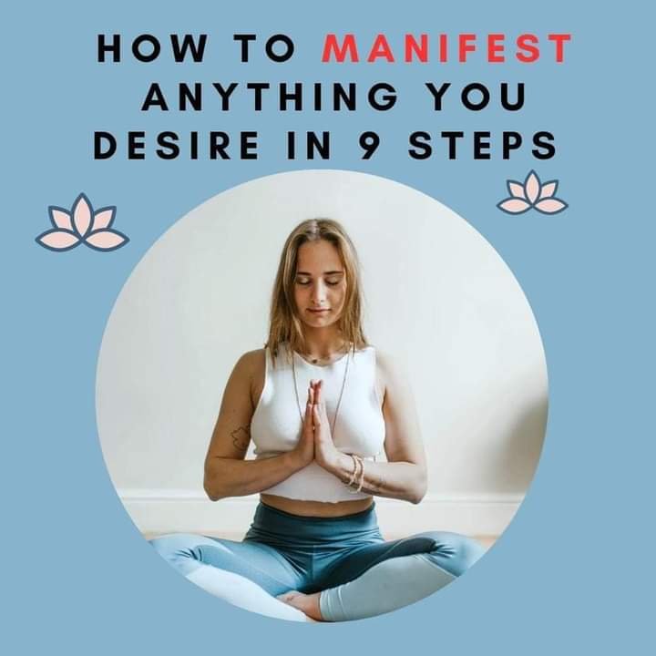 9 steps to manifest anything you desire